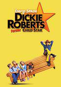 Dickie Roberts: Former Child Star