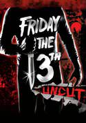 Friday the 13th (Uncut)