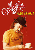 Gallagher: Mad as Hell